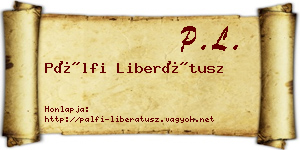 Pálfi Liberátusz névjegykártya